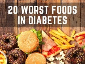 20 Worst Foods to Avoid in Type 2 Diabetes - Beat Diabetes