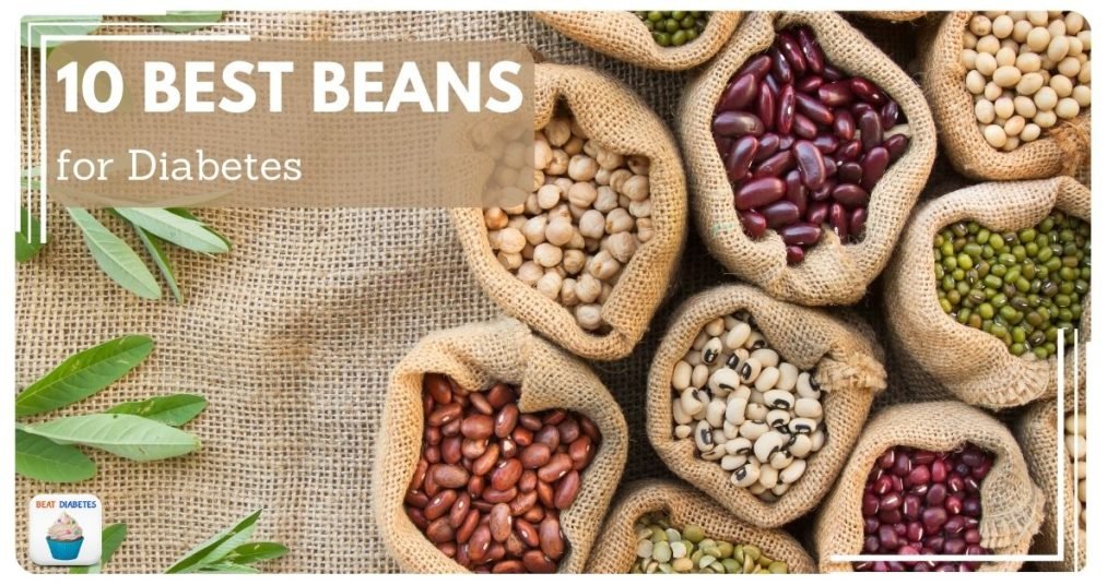 Which Beans Are Good for Diabetics? 10 Best Varieties Beat Diabetes